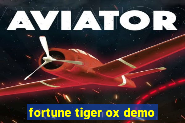 fortune tiger ox demo